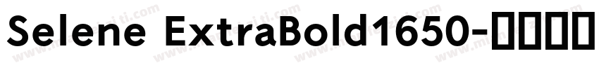 Selene ExtraBold1650字体转换
